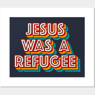 Jesus Was A Refuge Posters and Art